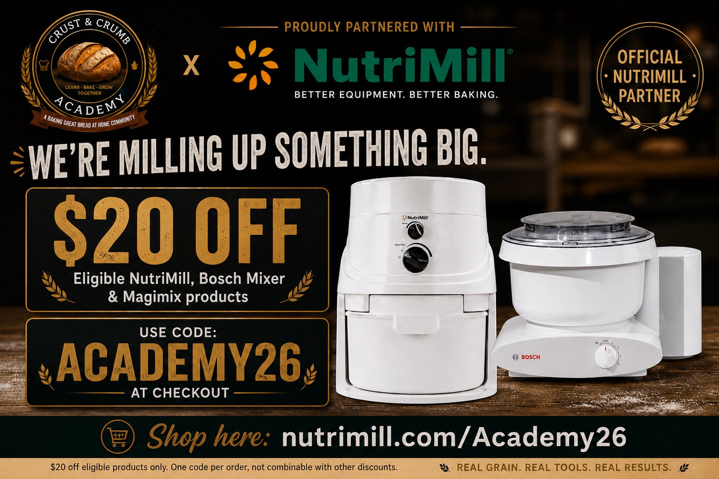 NutriMill: $20 off eligible NutriMill, Bosch Mixer and Magimix products with code ACADEMY26